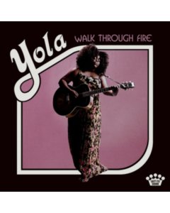 YOLA - WALK THROUGH FIRE