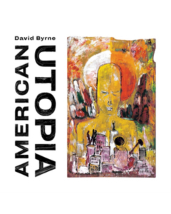 BYRNE,DAVID - AMERICAN UTOPIA