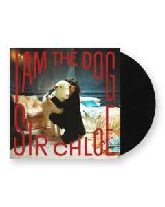 SIR CHLOE - I AM THE DOG