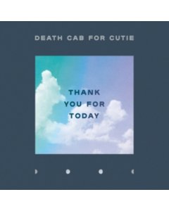 DEATH CAB FOR CUTIE - THANK YOU FOR TODAY (IMPORT)