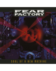 FEAR FACTORY - SOUL OF A NEW MACHINE (DELUXE/30TH ANNIVERSARY EDITION/3LP)