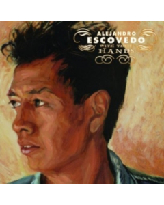 ESCOVEDO,ALEJANDRO - WITH THESE HANDS (180G)