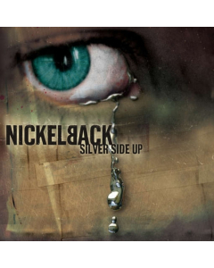 NICKELBACK - SILVER SIDE UP