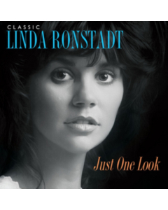 RONSTADT,LINDA - JUST ONE LOOK: CLASSIC LINDA RONSTADT