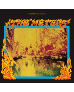 METERS - FIRE ON THE BAYOU