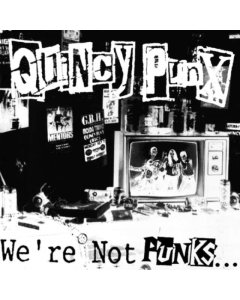 QUINCY PUNX - WE'RE NOT PUNKS...BUT WE PLAY THEM ON TV