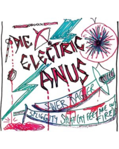 Die Electric Anus - Silver Dagger/Spliggity Splat (My Feet Are On Fire)
