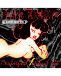 BLACK SHERIFF - CENTERFOLD / JOHNNY'S FIGHT