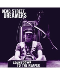DEAD STREET DREAMERS - COUNTDOWN TO THE REAPER