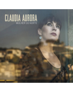 AURORA,CLAUDIA - MULHER DO NORTE