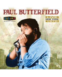 BUTTERFIELD,PAUL - LIVE IN NEW YORK 1970