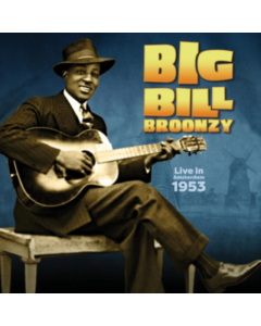 BROONZY,BIG BILL - LIVE IN AMSTERDAM, 1953 (RSD)