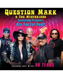 QUESTION MARK & THE MYSTERIANS - CAVESTOMP PRESENTS: ARE YOU FOR REAL? (RSD)