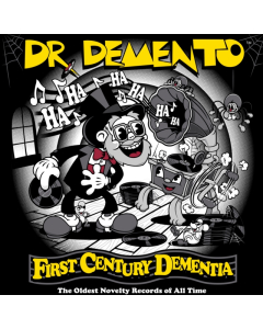 DR. DEMENTO - FIRST CENTURY DEMENTIA 