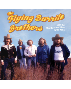 FLYING BURRITO BROTHERS - LIVE AT THE BOTTOM LINE NYC 1976 (RSD)