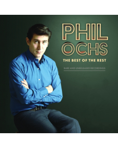 OCHS,PHIL - BEST OF THE REST: RARE & UNRELEASED RECORDINGS (2LP) (RSD)