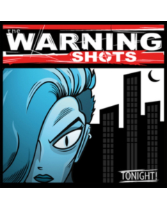 WARNING SHOTS - TONIGHT (CLEAR VINYL/DL CARD)