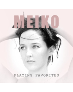MEIKO - PLAYING FAVORITES