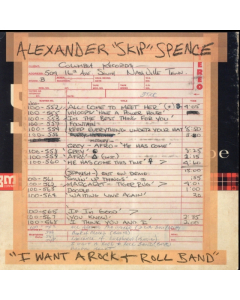 SPENCE,ALEXANDER SKIP - I WANT A ROCK & ROLL BAND / I GOT A LOT TO SAY/MARY JANE (7 INCH)