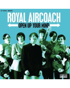 ROYAL AIRCOACH - OPEN UP YOUR MIND (SKY BLUE VINYL)