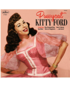 KITTY FORD - PUSSYCAT (PINK VINYL)