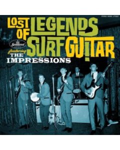 IMPRESSIONS - LOST LEGENDS OF SURF GUITAR FEATURING THE IMPRESSIONS