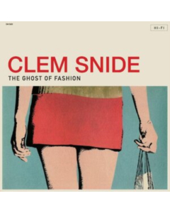 CLEM SNIDE - GHOST OF FASHION (2LP)