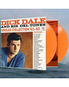 DALE,DICK & HIS DEL-TONES - SINGLES COLLECTION 61-65 (ORANGE VINYL/2LP)