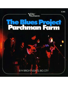BLUES PROJECT - PARCHMAN FARM / BRIGHT LIGHTS BIG CITY