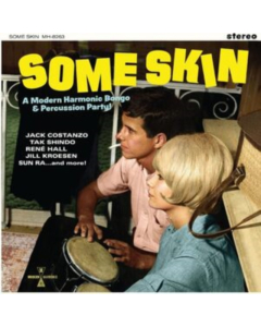 VARIOUS ARTISTS - SOME SKIN: A MODERN HARMONIC BONGO & PERCUSSION PARTY (YELLOW VINYL)