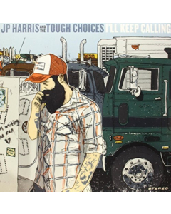 HARRIS,JP & THE TOUGH CHOICES - I'LL KEEP CALLING (COLORED VINYL)