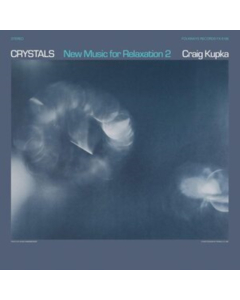 KUPKA,CRAIG - CRYSTALS: NEW MUSIC FOR RELAXATION 2