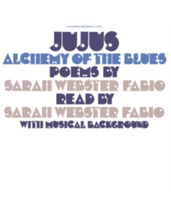 FABIO,SARAH WEBSTER - JUJUS/ALCHEMY OF THE BLUES: POEMS BY SARAH WEBSTER FABIO
