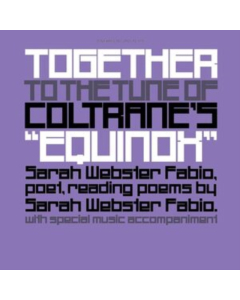 FABIO,SARAH WEBSTER - TOGETHER TO THE TUNE OF COLTRANE'S EQUINOX