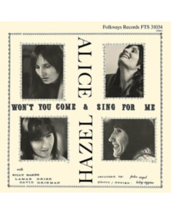 DICKENS,HAZEL & ALICE GERRARD - WON'T YOU COME & SING FOR ME?