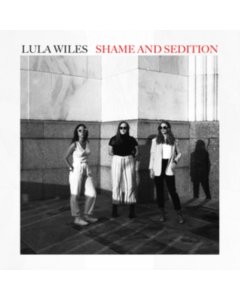 WILES,LULA - SHAME & SEDITION