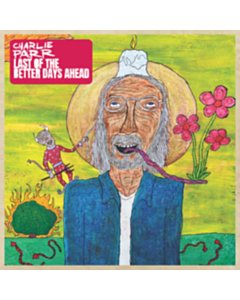 Last Of The Better Days Ahead (2Lp) - Charlie Parr