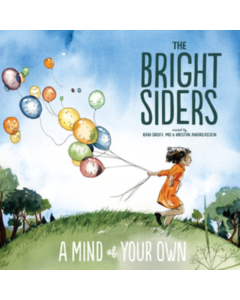 BRIGHT SIDERS - MIND OF YOUR OWN