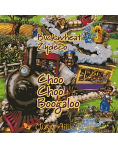 Choo Choo Boogaloo: Zydeco Music For Families - Buckwheat Zydeco