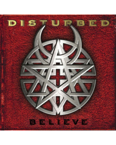 DISTURBED - BELIEVE (X)