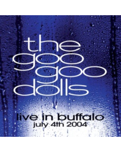 GOO GOO DOLLS - LIVE IN BUFFALO JULY 4TH, 2004 (2LP)