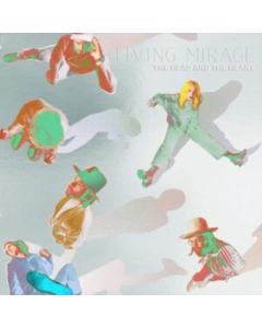 HEAD & THE HEART - LIVING MIRAGE: THE COMPLETE RECORDINGS
