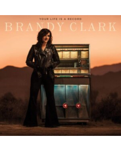 Brandy Clark - Your Life Is A Record