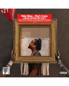 WALE - WOW.THATS CRAZY (PA) (RED VINYL) (RSD)