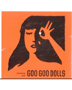 GOO GOO DOLLS - MIRACLE PILL