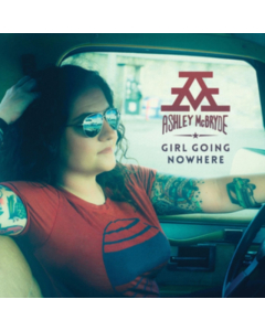 Ashley Mcbryde - Girl Going Nowhere (Vinyl)