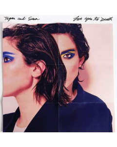 TEGAN & SARA - LOVE YOU TO DEATH (COLORED VINYL)