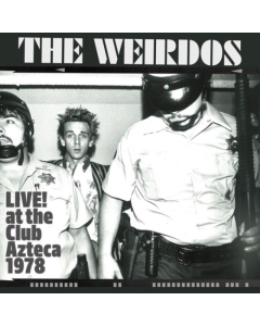 WEIRDOS - LIVE! AT THE CLUB AZTECA 1978 (CLEAR RED VINYL) (I)