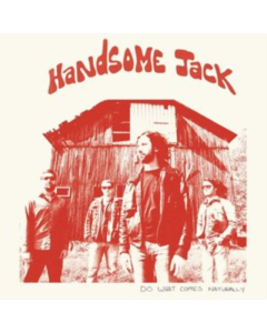 HANDSOME JACK - DO WHAT COMES NATURALLY (CLEAR RED VINYL)