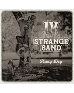 IV & THE STRANGE BAND - HANG DOG